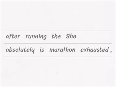 Order the sentences (Intensifiers)