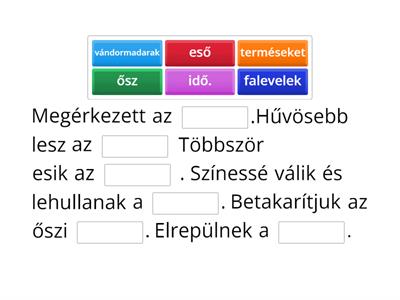 Az ősz - egészítsd ki a mondatokat!