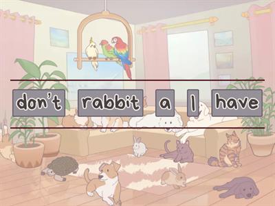 have / don't have - PETS