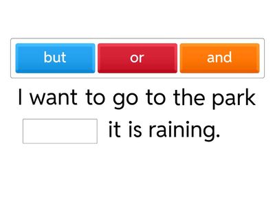 Basic Conjunctions: and, or, but