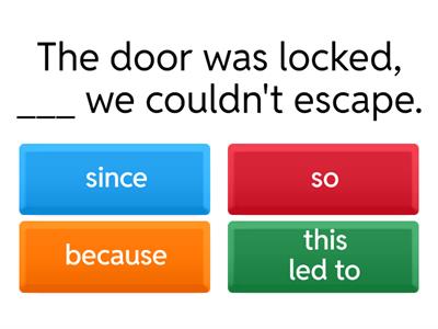 Cause and Effect Conjunctions Quiz