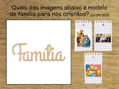 RELIGIÃO - TEMA FAMÍLIA  