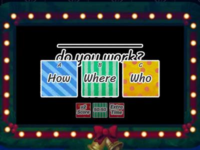 Who, what , where,  when, why