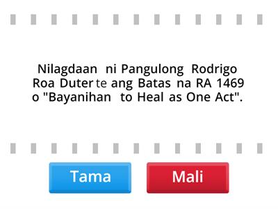 ISULAT ANG TAMA KUNG ANG WASTO ANG SINASAAD NG PANGUNGUSAP AT MALI KUNG HINDI.