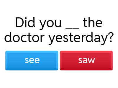 Past Simple + & ?(regular, irregular)