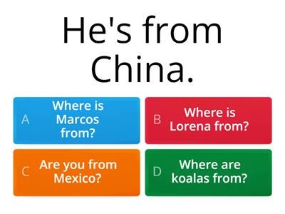 Where are you from?