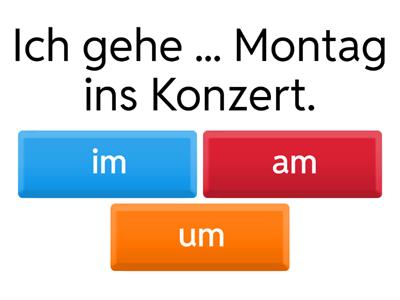 Zeitangaben - um, am, gegen