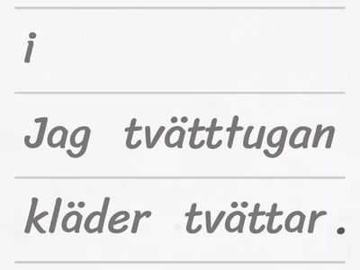 Ordföljd rak ordföljd meningar subjekt + verb + objekt + plats  (presens)