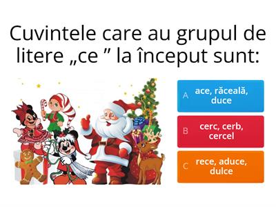 GRUPUL DE LITERE „CE”