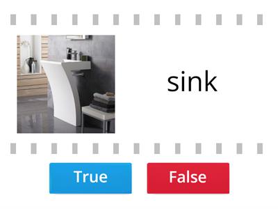 Bathroom - True or False