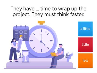 A few/few, a little/little