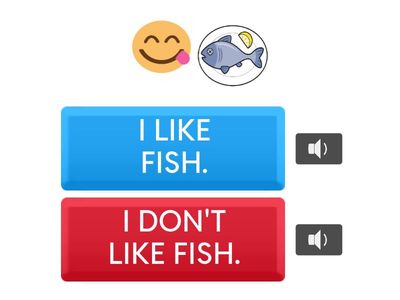 I LIKE / I DON'T LIKE