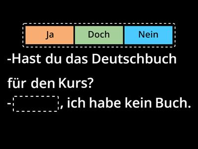 Fragen und Antworten:  Ja - Nein - Doch