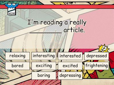 Adjectives ending  -ed and -ing