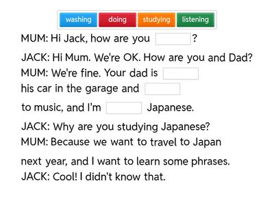 Complete the dialogues