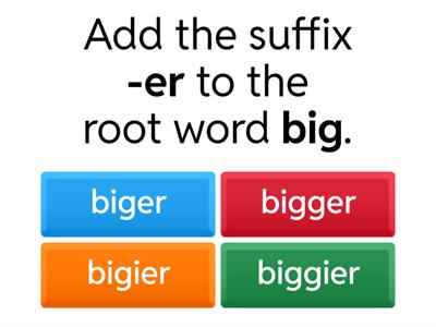 Adding suffix -er and -est