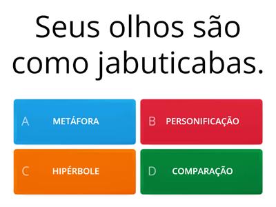   Figuras de linguagem: comparação, metáfora, hipérbole, antítese, metonímia e eufemismo. 