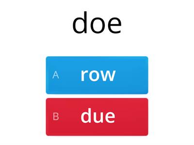 Barton 4.13 rhyming vowel teams (Long O and U at the end)