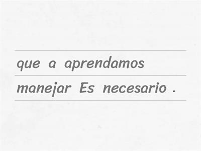 Subjuntivo: Organizando oraciones