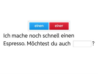 Die Indefinitpronomen (k)einer - (k)einen - (k)eine - (k)eins - welche
