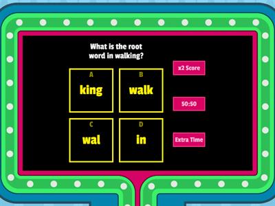 Unit 4.4 Root Words