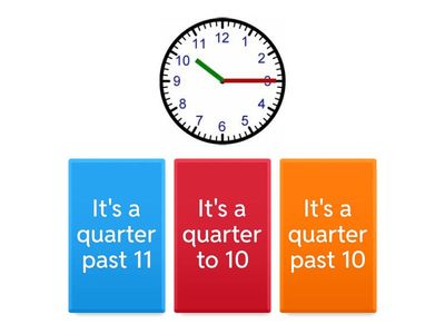 time-o'clock / half past / quarter past /quarter to