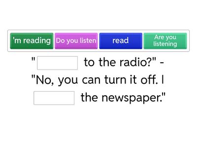 Present Simple or Continuous 2