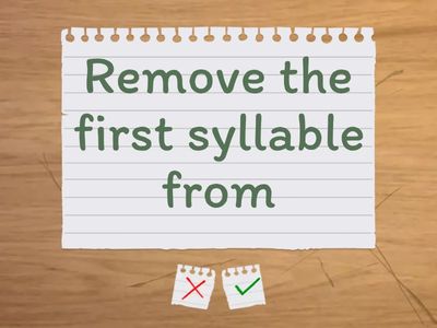 Syllable deletion - three syllable words
