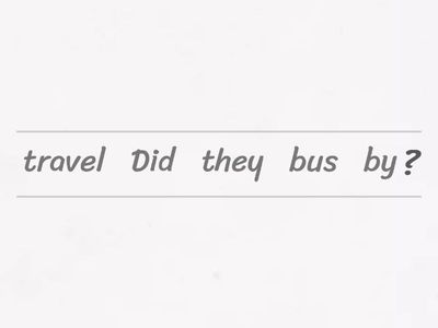 Put the words in order