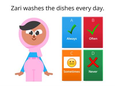 How oftem do they do their chores?