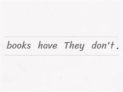 Put the words in order.