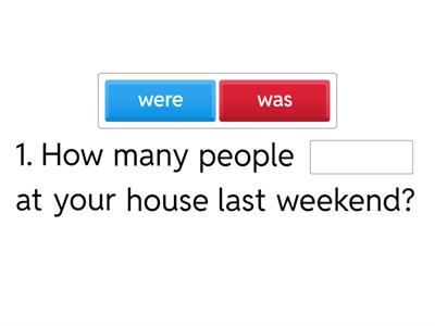 Complete the sentences with was / were.