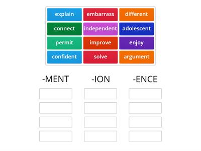 using noun suffixes- ment, -ion, -ence