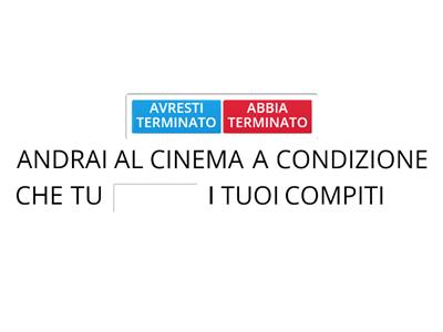 CONDIZIONALE E CONGIUNTIVO