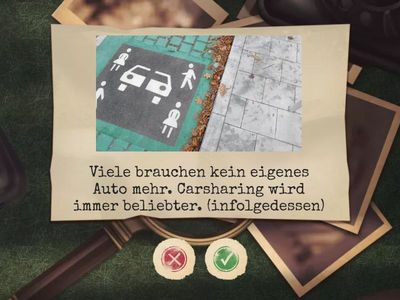 Konsekutive Zusammenhänge - formuliere mit dem Konnektor in Klammern