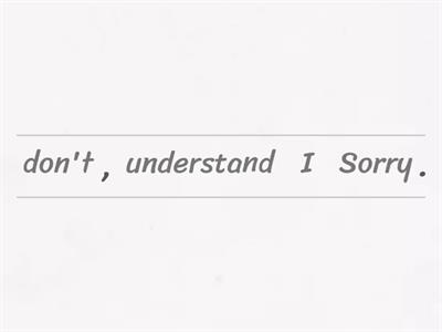 Saying you don't understand