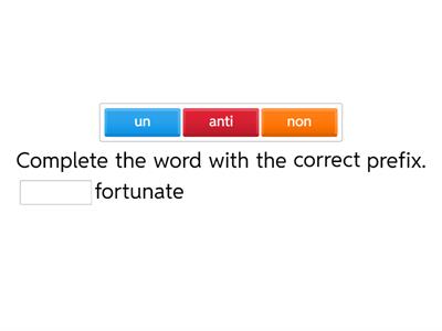 Complete the word(Prefixes)