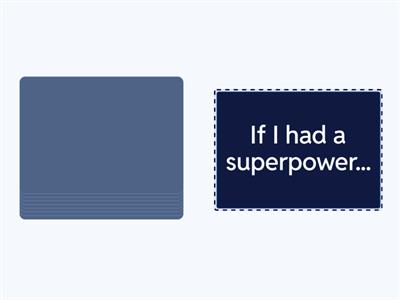 Imaginary situations (second conditional)