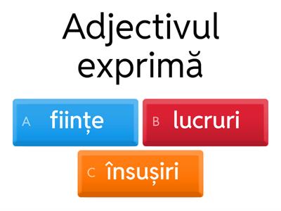 Să ne amintim! Adjectivul