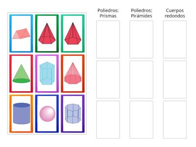 Clasifica los cuerpos geométricos en...