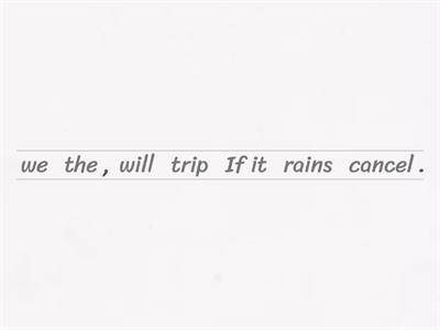 First Conditional - order the sentences