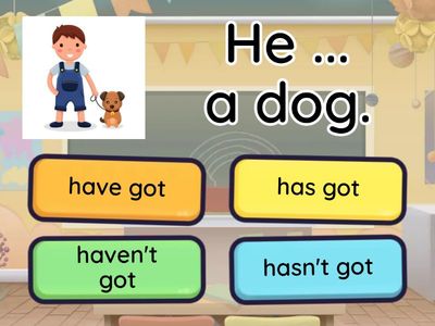 Have got / Has got (+,-) #2