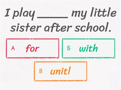 Prepositions with, for, until (Unit 18. Prepare 5, NUS)