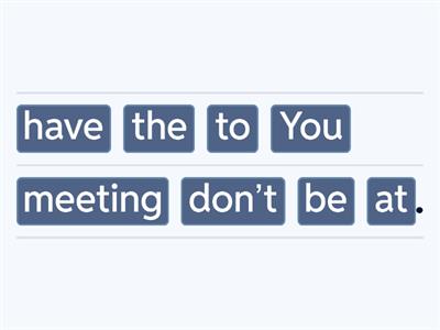 have to (negative, questions)