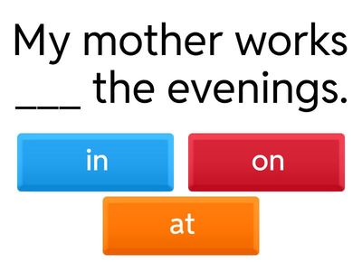 IN ON AT - prepositions of time