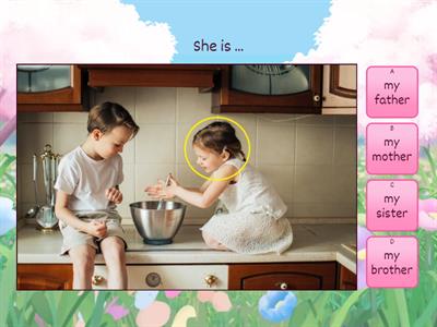 Family: mother, father, brother, sister