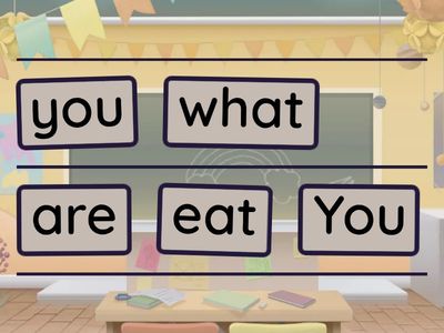 put the words in the correct order