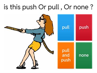 Push or Pull