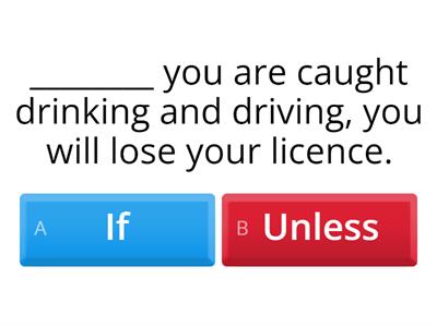 First Conditional: if or unless