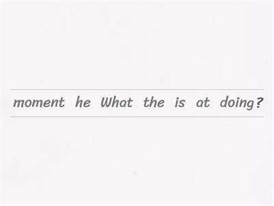 WH questions - present continuous